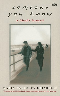 Someone You Know: A Friend's Farewell (Paperback)