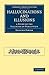 Hallucinations and Illusions: A Study of the Fallacies of Perception (Cambridge Library Collection - Spiritualism and Esoteric Knowledge)
