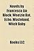 Novels by Francesca Lia Block: Weetzie Bat, Echo, Wasteland, Witch Baby