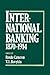International Banking 1870-1914 by Rondo Cameron