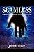 Seamless: A Midwestern Ghost Story - Based on Actual Events