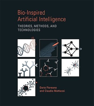 Bio-Inspired Artificial Intelligence: Theories, Methods, and Technologies (Hardcover)