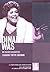 Dinah Was (L.A. Theatre Works Audio Theatre Collection)