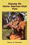 Enjoying the Native American-Style Flute Enjoying the Native American-Style Flute