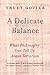 A Delicate Balance by Trudy Govier
