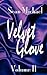 Velvet Glove: Volume II