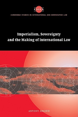 Imperialism, Sovereignty and the Making of International Law (Paperback)