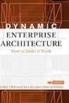 Dynamic Enterprise Architecture: How to Make It Work