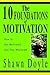 The 10 Foundations of Motivation: How to Get Motivated and Stay Motivated