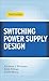 Switching Power Supply Design, 3rd Ed.