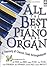 All the Best for Piano and Organ: A Treasury of Classic Duet Arrangements