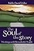 The Soul of the Story: Meet...