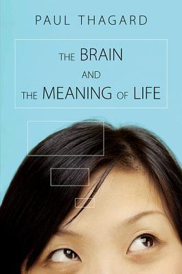 The Brain and the Meaning of Life (Hardcover)