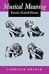 Musical Meaning: Toward a Critical History