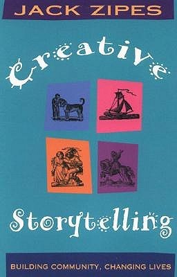 Creative Storytelling: Building Community/Changing Lives (Paperback)