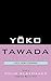 Yōko Tawada: Voices from Everywhere
