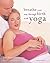 Breathe Your Way Through Birth with Yoga by Julie Llewellyn-Thomas