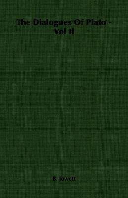 The Dialogues of Plato, Vol 2 (Paperback)