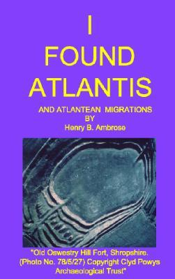 I Found Atlantis and Atlantean Migrations (Paperback)