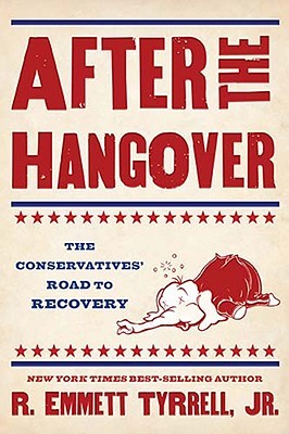 After the Hangover: The Conservatives' Road to Recovery (Hardcover)