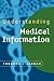 Understanding Medical Information: A User's Guide to Informatics and Decision-Making