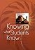 Knowing What Students Know:...