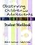 Observing Children and Adolescents: Student Workbook (with CD-ROM)