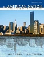 The American Nation: A History of the United States