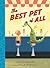 The Best Pet of All by David LaRochelle