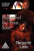 Haunted by Your Soul