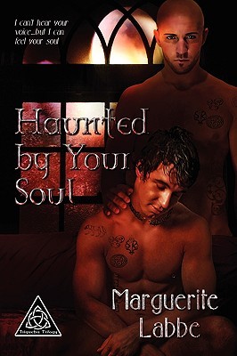 Haunted by Your Soul (Triquetra, #2)