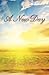 A New Day by Chester P. Michael