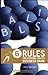 Balls!: 6 Rules for Winning Today's Business Game