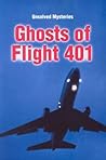 Ghosts of Flight 401 (Unsolved Mysteries Series)