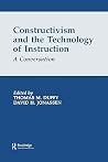 Constructivism and the Technology of Instruction Constructivism and the Technology of Instruction