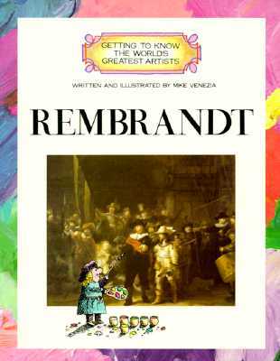 Rembrandt (Getting to Know the World's Greatest Artists)