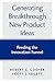 Generating Breakthrough New Product Ideas by Robert G. Cooper