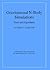 Gravitational N-Body Simulations: Tools and Algorithms (Cambridge Monographs on Mathematical Physics)