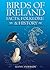 Birds of Ireland Facts, Folklore & History by Glynn Anderson