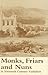 Monks, Friars and Nuns in Sixteenth Century Yorkshire (Yorkshire Archaeological Soc Record Series)
