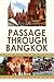 Passage Through Bangkok