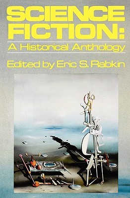 Science Fiction: A Historical Anthology (Galaxy Books)