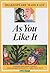 As You Like It by Gayle Holste As You Like It by Gayle Holste