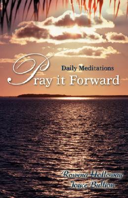 Pray it Forward: Daily Meditations (Paperback)