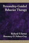 Personality-Guided Behavior Therapy (Personality-Guided Psychology) Personality-Guided Behavior Therapy (Personality-Guided Psychology)