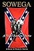 Sowega: A Tale of Southern Justice