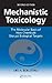 Mechanistic Toxicology: The Molecular Basis of How Chemicals Disrupt Biological Targets, Second Edition