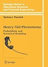 Heavy-Tail Phenomena: Probabilistic and Statistical Modeling (Springer Series in Operations Research and Financial Engineering)