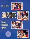 Snapshots: Literacy Minilessons Up Close