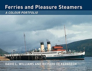 Ferries And Pleasure Steamers: A Colour Portfolio